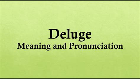 deluge def|what does deluge mean.